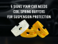 5 Signs Your Car Needs Coil Spring Buffers for Suspension Protection