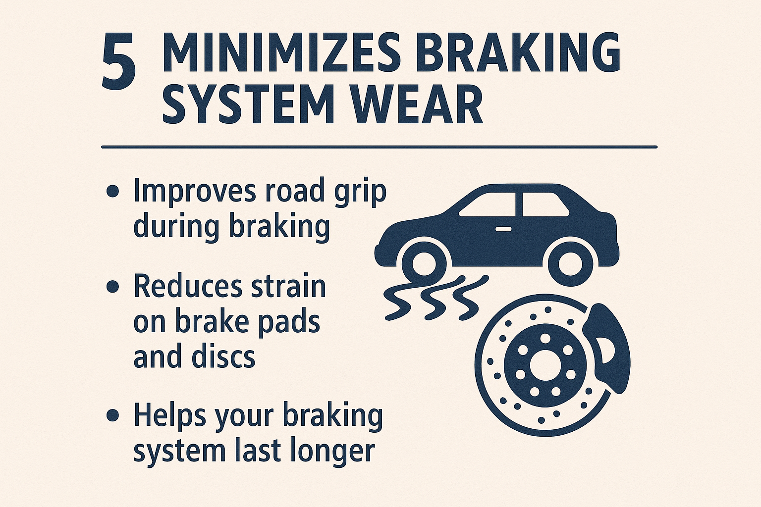 Minimizes Braking System Wear