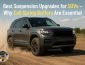 Best Suspension Upgrades for SUVs - Why Coil Spring Buffers Are Essential