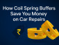 How Coil Spring Buffers Save You Money on Car Repairs